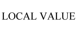 LOCAL VALUE trademark