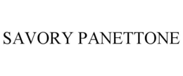 SAVORY PANETTONE trademark
