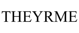 THEYRME trademark