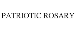 PATRIOTIC ROSARY trademark