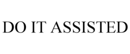 DO IT ASSISTED trademark