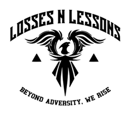 LOSSES N LESSONS BEYOND ADVERSITY, WE RISE trademark