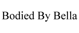 BODIED BY BELLA trademark