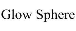 GLOW SPHERE trademark