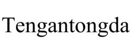 TENGANTONGDA trademark