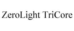 ZEROLIGHT TRICORE trademark