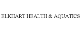 ELKHART HEALTH & AQUATICS trademark
