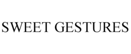 SWEET GESTURES trademark