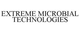EXTREME MICROBIAL TECHNOLOGIES trademark