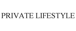 PRIVATE LIFESTYLE trademark