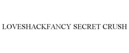 LOVESHACKFANCY SECRET CRUSH trademark