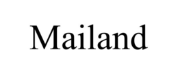 MAILAND trademark
