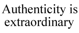 AUTHENTICITY IS EXTRAORDINARY trademark