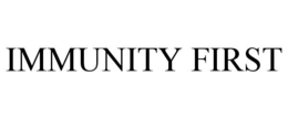 IMMUNITY FIRST trademark
