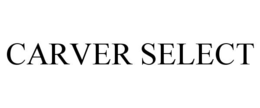 CARVER SELECT trademark