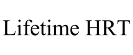 LIFETIME HRT trademark