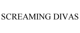 SCREAMING DIVAS trademark