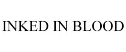 INKED IN BLOOD trademark