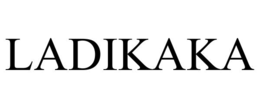 LADIKAKA trademark