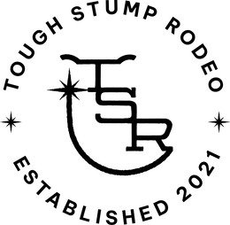 TSR TOUGH STUMP RODEO ESTABLISHED 2021 trademark