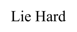 LIE HARD trademark