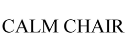 CALM CHAIR trademark