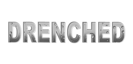 DRENCHED trademark