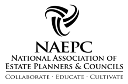 NAEPC NATIONAL ASSOCIATION OF ESTATE PLANNERS & COUNCILS COLLABORATE · EDUCATE · CULTIVATE trademark