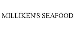 MILLIKEN'S SEAFOOD trademark