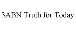 3ABN TRUTH FOR TODAY trademark