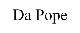 DA POPE trademark