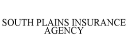 SOUTH PLAINS INSURANCE AGENCY trademark