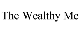 THE WEALTHY ME trademark