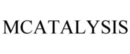 MCATALYSIS trademark