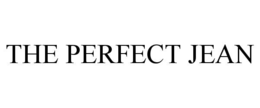 THE PERFECT JEAN trademark
