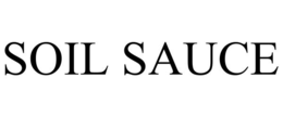 SOIL SAUCE trademark
