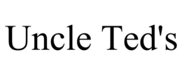 UNCLE TED'S trademark
