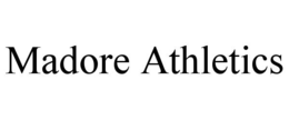 MADORE ATHLETICS trademark