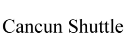 CANCUN SHUTTLE trademark