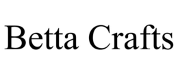 BETTA CRAFTS trademark