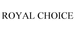 ROYAL CHOICE trademark