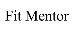 FIT MENTOR trademark