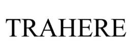 TRAHERE trademark