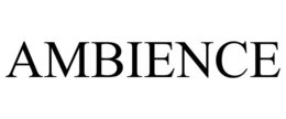 AMBIENCE trademark
