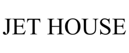 JET HOUSE trademark
