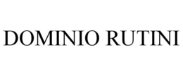 DOMINIO RUTINI trademark