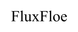 FLUXFLOE trademark