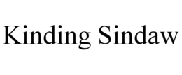 KINDING SINDAW trademark