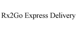 RX2GO EXPRESS DELIVERY trademark