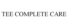 TEE COMPLETE CARE trademark